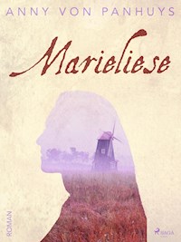 Marieliese - Anny von Panhuys - E-Book