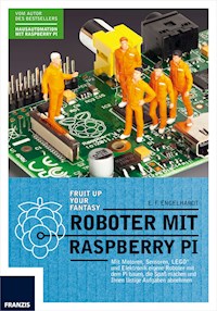 Roboter mit Raspberry Pi - E. F. Engelhardt - E-Book