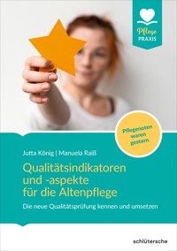 Qualitätsindikatoren für die Altenpflege - Jutta König - E-Book