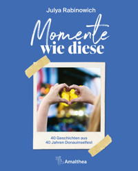 Momente wie diese - Julya Rabinowich - E-Book