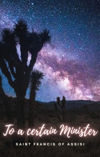 To a certain Minister - Saint Francis of Assisi - E-Book
