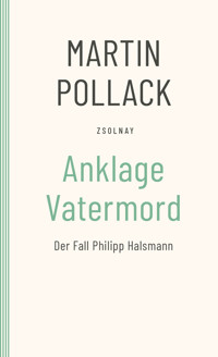 Anklage Vatermord - Martin Pollack - E-Book