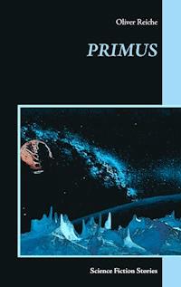 Primus - Oliver Reiche - E-Book