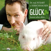 Glück kommt selten allein ... - Eckart von Hirschhausen - Hörbuch