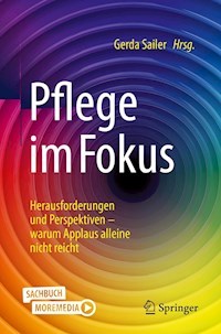 Pflege im Fokus - - E-Book