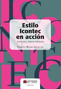 Estilo Icontec en acción - Francisco Moreno Castrillón - E-Book