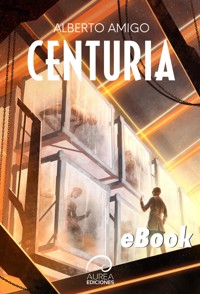 Centuria - Alberto Amigo - E-Book