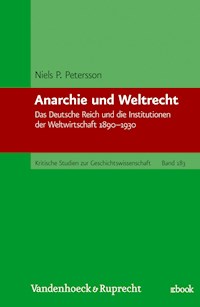 Anarchie und Weltrecht - Niels P. Petersson - E-Book