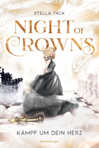 Night of Crowns, Band 2: Kämpf um dein Herz - Stella Tack - E-Book