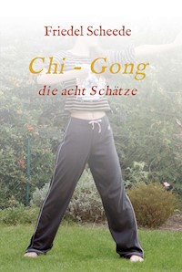 Chi - Gong - Friedel Scheede - E-Book