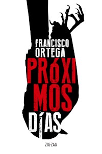 Próximos días - Francisco Ortega - E-Book