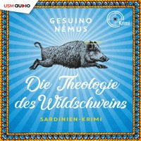 Die Theologie des Wildschweins - Gesuino Némus - E-Book + Hörbuch