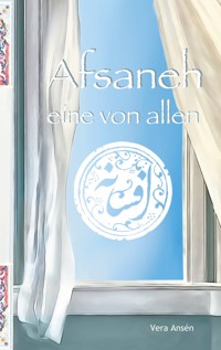 Afsaneh - Vera Ansén - E-Book