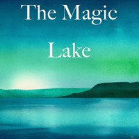 The Magic Lake - Brahma  Khumaris - Hörbuch