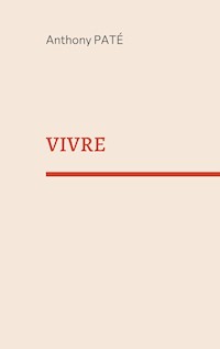 VIVRE - Anthony Pate - E-Book