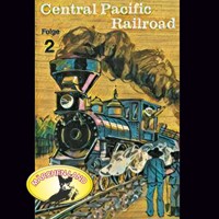 Abenteurer unserer Zeit, 2: Central Pacific Railroad - Kurt Stephan - Hörbuch