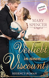 Verliebt in einen Viscount - Regency Lovers 1 - Mary Spencer - E-Book