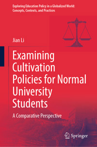 Examining Cultivation Policies for Normal University Students - Jian Li - E-Book