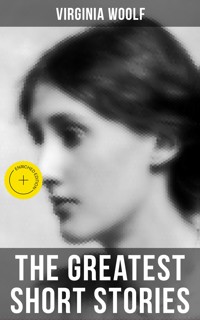 The Greatest Short Stories of Virginia Woolf - Virginia Woolf - E-Book