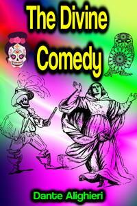 The Divine Comedy - Dante Alighieri - E-Book
