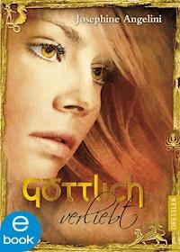 Göttlich verliebt - Josephine Angelini - E-Book