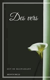 Des vers - Guy de Maupassant - E-Book