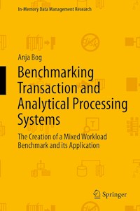 Benchmarking Transaction and Analytical Processing Systems - Anja Bog - E-Book