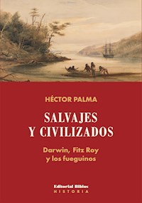 Salvajes y civilizados - Héctor Palma - E-Book