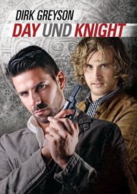 Day und Knight - Dirk Greyson - E-Book
