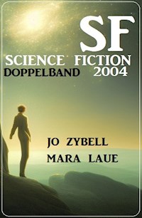 Science Fiction Doppelband 2004 - Jo Zybell - E-Book