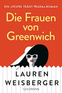 Die Frauen von Greenwich - Lauren Weisberger - E-Book
