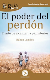 GuíaBurros El poder del perdón - Rubén Legidos - E-Book