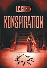 Konspiration - I.C. Gibson - E-Book