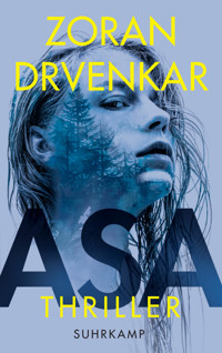 Asa - Zoran Drvenkar - E-Book