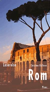 Lesereise Rom - Christina Höfferer - E-Book