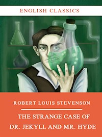 The Strange Case of Dr Jekyll and Mr Hyde - Robert Louis Stevenson - E-Book