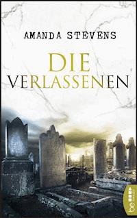 Die Verlassenen - Amanda Stevens - kostenlos E-Book