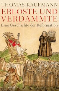 Erlöste und Verdammte - Thomas Kaufmann - E-Book