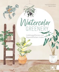 Watercolor greenery - Maria Hoier - E-Book
