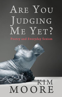 Are You Judging Me Yet? - Kim Moore - E-Book