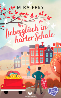 Liebesglück in harter Schale - Mira Frey - E-Book