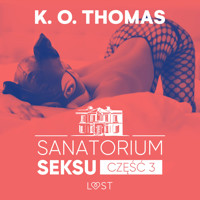 Sanatorium Seksu 3: Albufeira – seria erotyczna - K.O. Thomas - Hörbuch