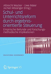 Schul- und Unterrichtsreform durch ergebnisorientierte Steuerung -  - E-Book