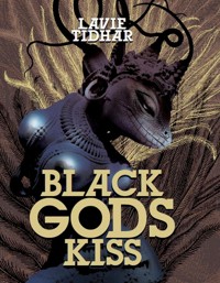 Black Gods Kiss - Lavie Tidhar - E-Book