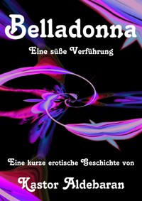Belladonna - Kastor Aldebaran - kostenlos E-Book