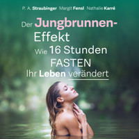 Der Jungbrunnen-Effekt - P. A. Straubinger - Hörbuch