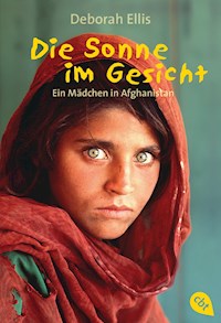 Die Sonne im Gesicht - Deborah Ellis - E-Book