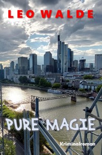 Pure Magie - Leo Walde - E-Book