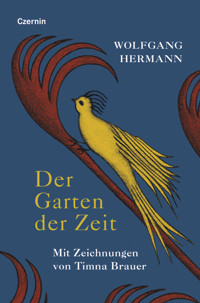 Der Garten der Zeit - Wolfgang Hermann - E-Book