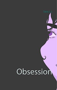 Obsession - Sara L.J. - E-Book